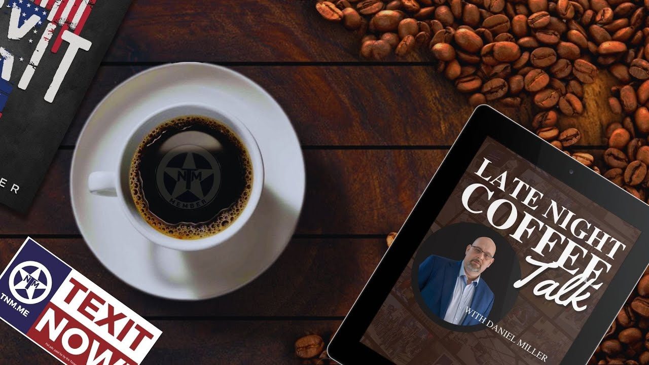 Late Night Coffee Talk - Let's Talk TEXIT